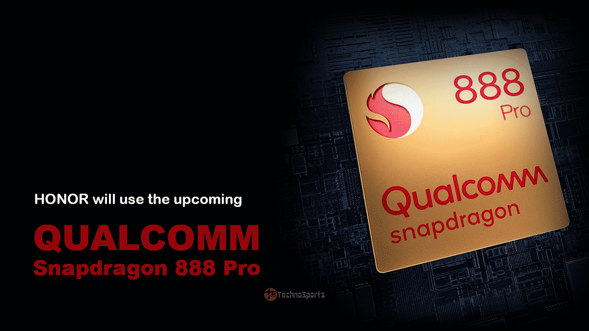 Snapdragon 888 Pro may remain exclusive to HONOR devices Snapdragon 888 Pro may remain exclusive to HONOR devices