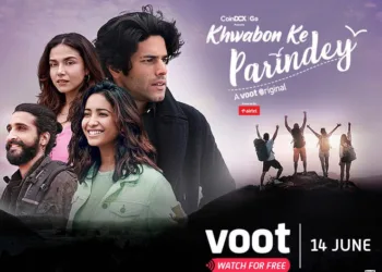 Voot strengthens its original content slate, launches a new original ‘Khwabon Ke Parindey’