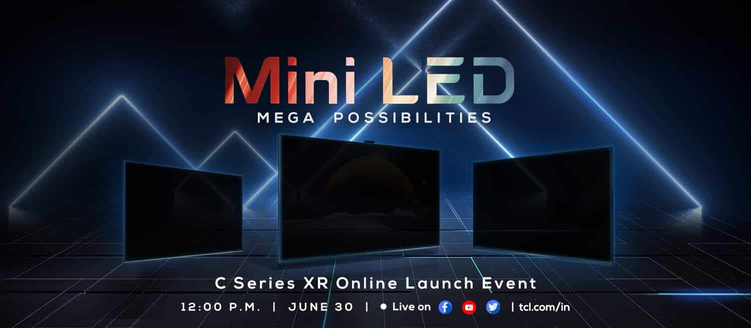 TCL teases to launch Mini LED TV C825 and QLED TV C725 on 30th June