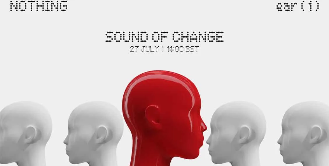 Nothing ear (1) to launch on 27th July