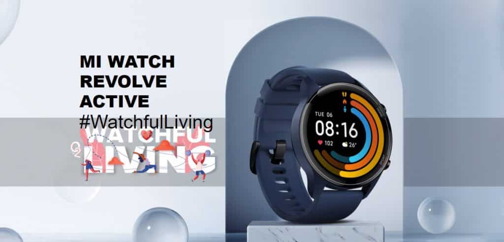 Mi Watch Revolve Active launched in India | Special Early Bird offer