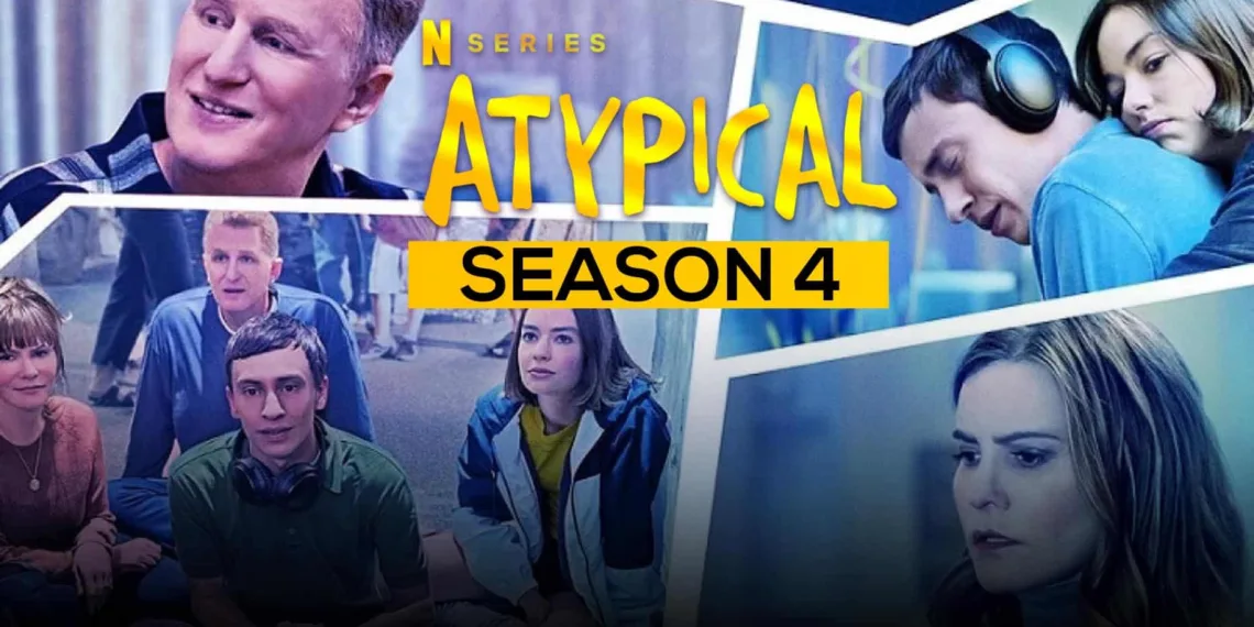 “Atypical(Season 4)”: All We Need to Know about Ultimate Challenges of Sam