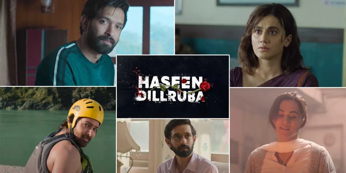 “Haseen Dillruba”: The Trailer of Taapse Pannu’s exciting Love Triangle series has been released
