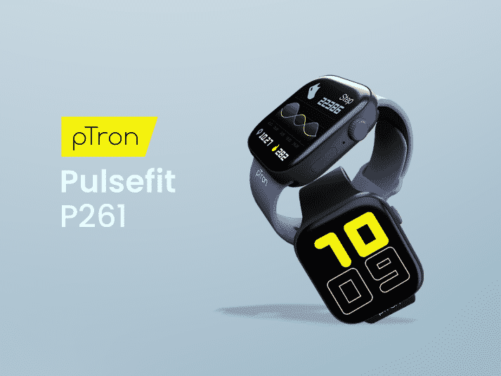 image004 pTron announced Pulsefit P261 Smartwatch and Pulsefit F121 Smartband in India starting at just ₹899