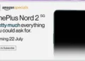 OnePlus Nord 2 5G will launch on 22nd July