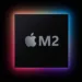 M2 chipset rumoured to feature in Apple’s 2022 MacBook Air