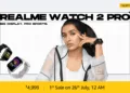 Realme launches Watch 2 and Watch 2 Pro