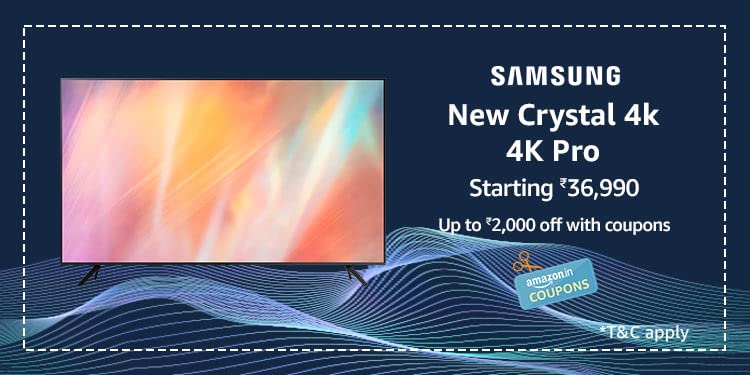 Samsung Crystal 4K Pro TVs will start at Rs.36,990 during Prime Day sale