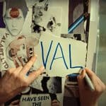 “Val”: The Official Life story of Val Kilmer with Four Decades of Home Videos