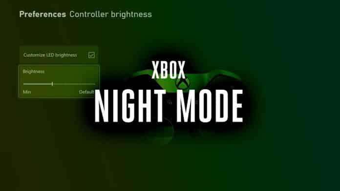 Microsoft is cooking Customizable Night Mode for Xbox consoles and controllers_TechnoSports.co.in Microsoft is cooking Customizable Night Mode for Xbox consoles and controllers_TechnoSports.co.in