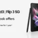 You can get up to ₹7,000 discount when you order Samsung Galaxy Z Fold3 or Flip3 5G