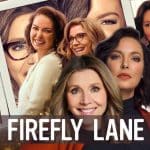 Firefly Lane Season 2: All details about the renewal status, production status, expected release date, and expectations from the upcoming season