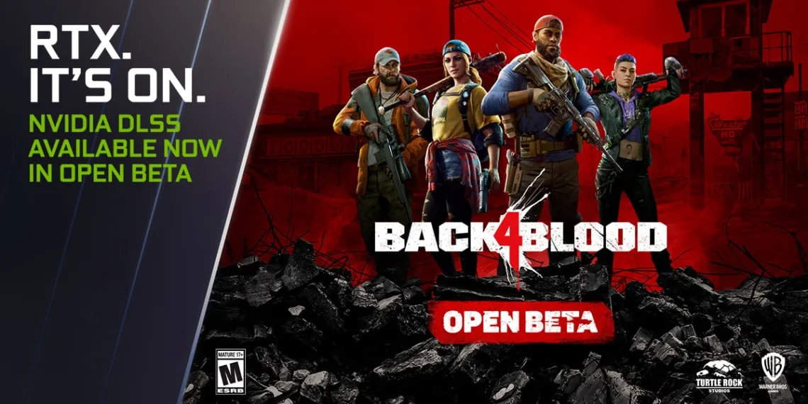Back 4 Blood Open Beta now enhanced by NVIDIA DLSS