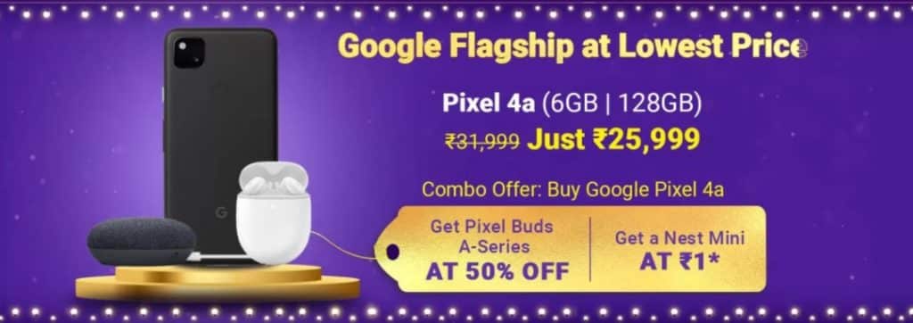 Best Deal on Google Pixel 4A: Get a Next Mini free at just ₹1 and 50% off on Pixel Buds