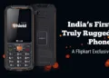 easyfone brings India’s First truly IP68 certified Rugged Phone