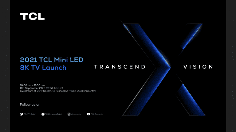 TCL to showcase 8K mini-LED TVs at Transcend Vision event on 8th September