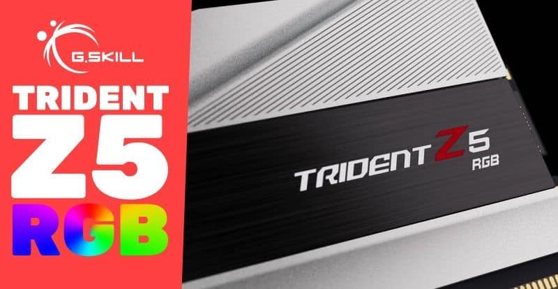 015e60464e G.Skill announces its Trident Z5 and Trident Z5 RGB DDR5 memory lineup designed for Alder Lake