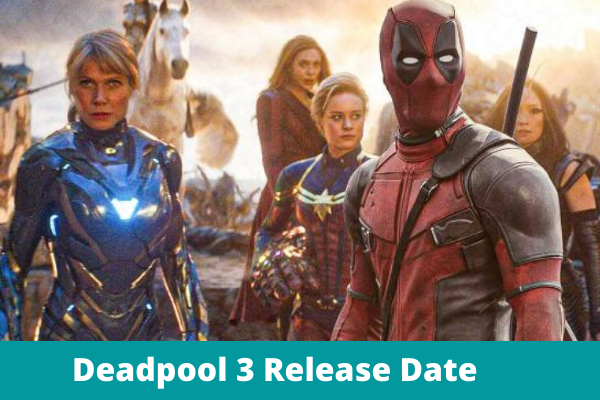 Deadpool 3: Release date and other updates by Marvel