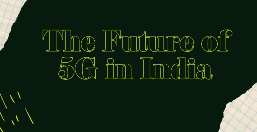 the future of 5g 1200x675 1 e1641165810106 5G, lead to high expectations? Stop thinking and read this post till the end
