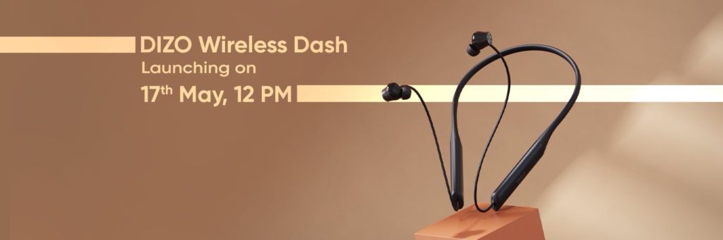DIZO Wireless Dash with Blink Charge feature launching on 17th May