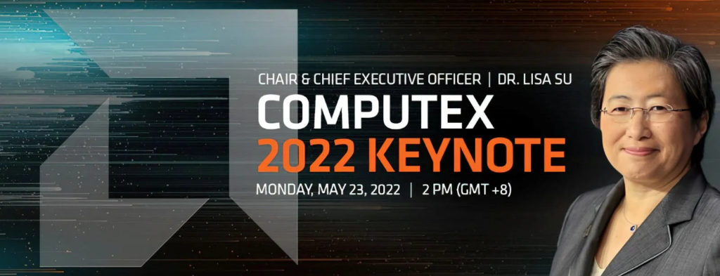 AMD's CEO Dr. Lisa Su will address ‘next-generation mobile and desktop PC innovations’ at Computex 2022