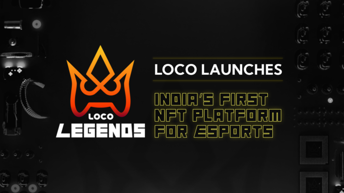 Loco launches Legends India’s first NFT platform for esports