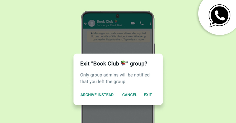 WhatsApp New Privacy Features – Exit Groups Silently, Prevent Screenshots And More