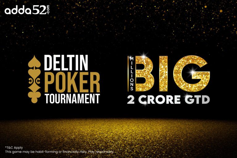 Adda52 announces the 13th edition of the Deltin Poker Tournament (DPT) and the 7th Edition of Big Millions