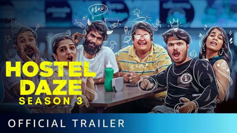 Hostel Daze (Season 3): Everything We Need to know about the New Season