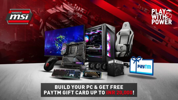 Powered by MSI - Build your PC and get a Paytm code up to INR ₹20,000 for FREE!