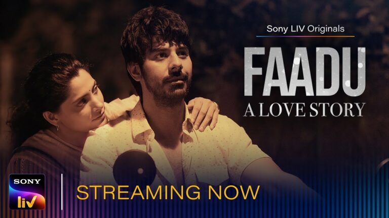 Faadu: Sony LIV’s new Love Drama film Beautifully Depicts the Reality of this Society