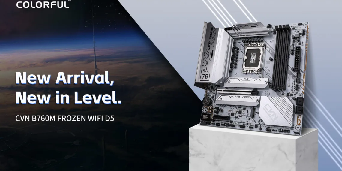 COLORFUL bring you new B760 Series Motherboards
