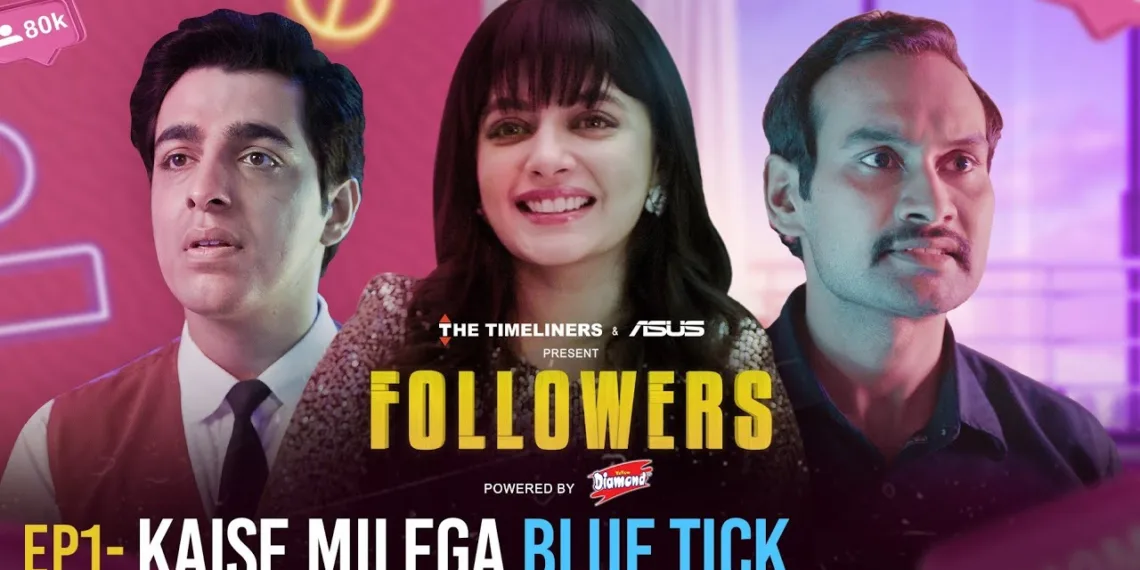 ASUS India & TVF collaborate on a new web series depicting content creators' quest, "Followers"