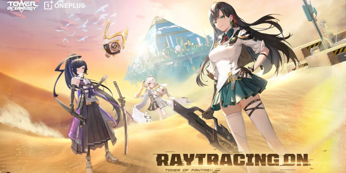 OnePlus partners with Tower of Fantasy to showcase Ray Tracing