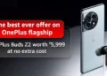Exclusive: Get OnePlus Buds Z2 free when you buy a new OnePlus 11R