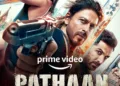 Pathaan OTT release confirmed to release on Prime Video