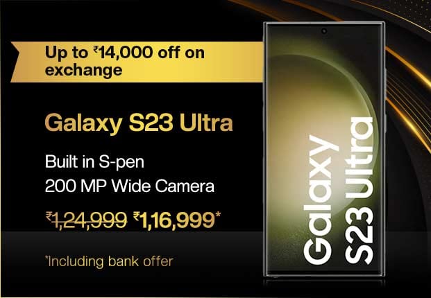 Don't miss out: Samsung Galaxy S23 Ultra for only ₹77,999