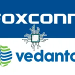 Foxconn and Vedanta have joined together for semiconductor manufacturing