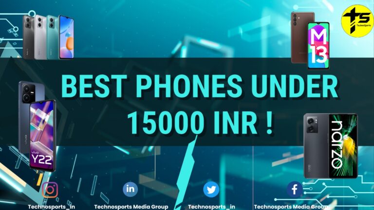 Best Phones Under 15000 INR in India as of April 2023