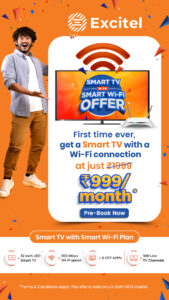 Excitel: Hey, Get free 32-inch Smart TV with our Smart Wi-Fi Plan!