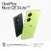 When you buy a OnePlus Nord CE 3 Lite 5G, get Nord Buds CE for FREE