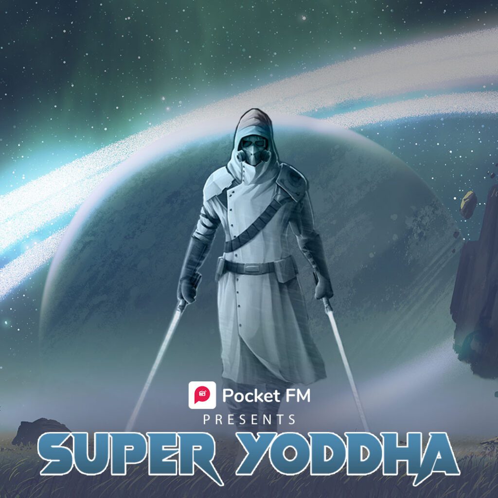 Pocket FM's audio series platform, 'Super Yoddha', has taken the internet by storm