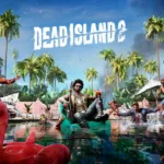 Dead Island 2 developers reveals its PC System requirements