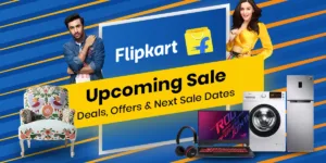 Flipkart Upcoming Sale 2023: Grab Exciting Deals Waiting for you in this 2023 