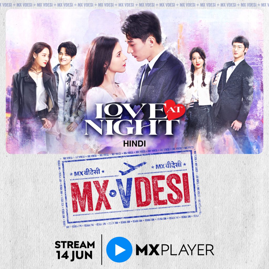 Love at Night MXVDESI SQR Upcoming MX Player's June 2023 lineup: Summer Promises an Unforgettable Escape