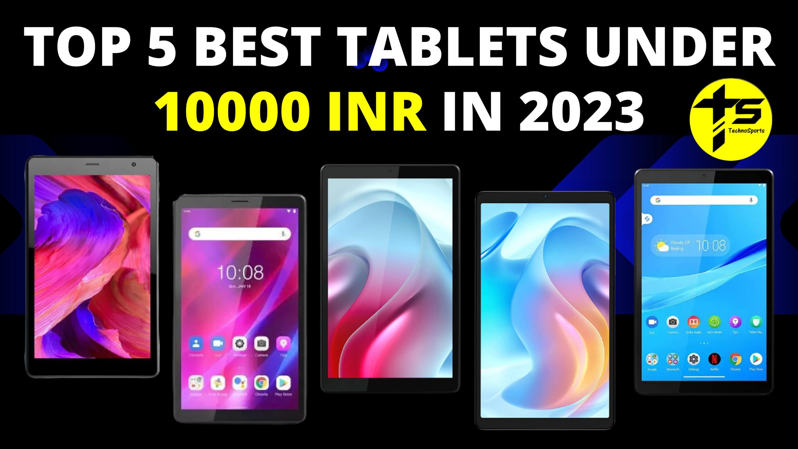 Top 5 Best Tablets under 10000 INR