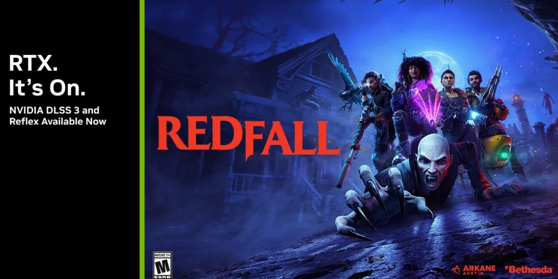 Redfall with DLSS 3 brings 100 FPS at 4K gaming to RTX 4070 and higher GPUs