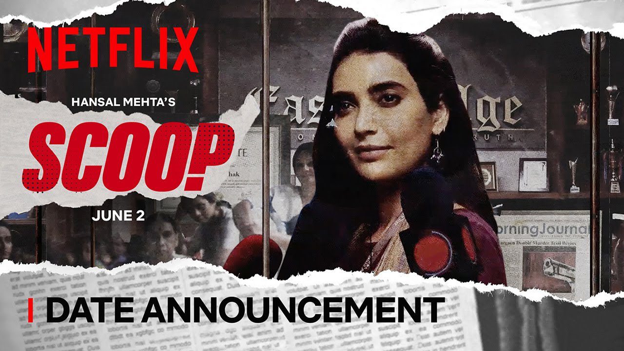 Scoop OTT Release Date 2023 – Now streaming on Netflix
