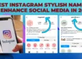 Best Instagram Stylish Names to enhance social media in 2023