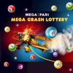 Win in Live Stream: Megapari Launches Mega Crash Lottery